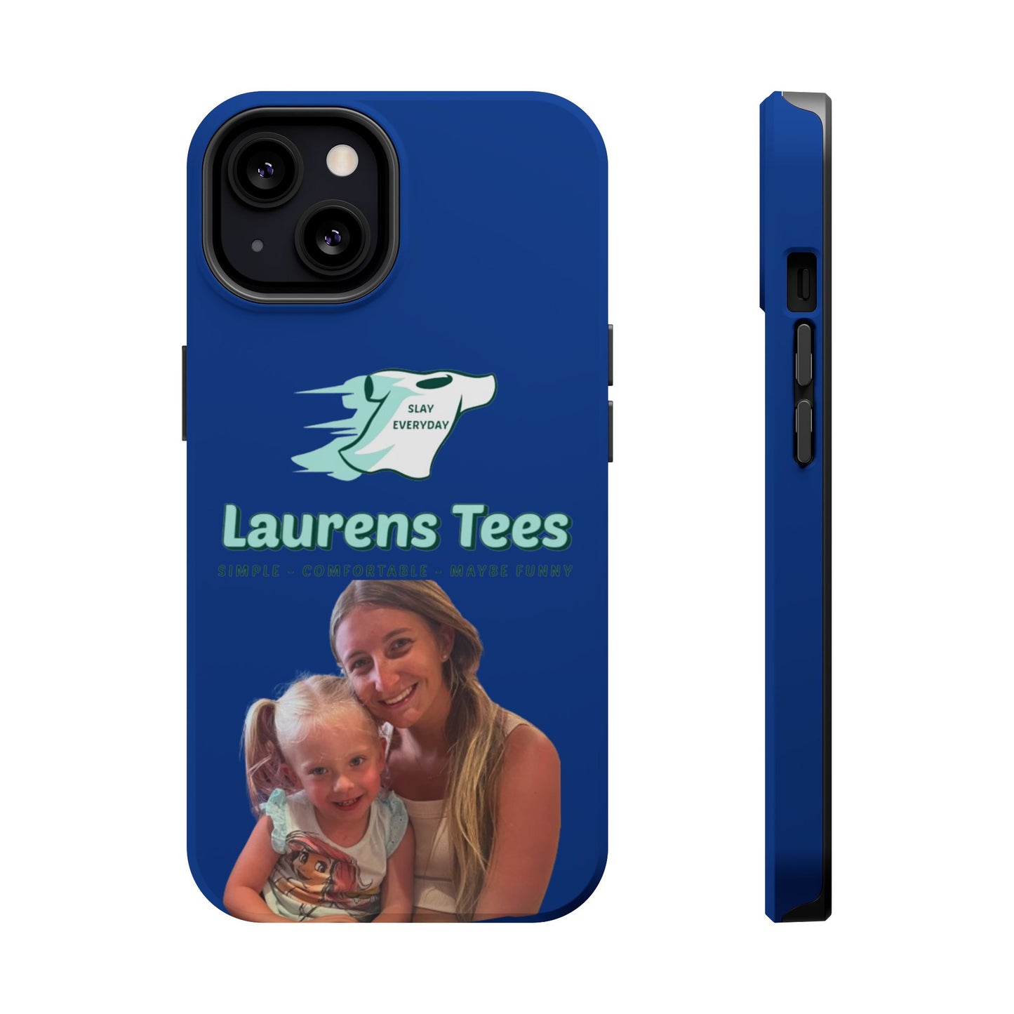 CUSTOM iPhone Cases (Laurens Tees as example) - Magnetic Tough Cases