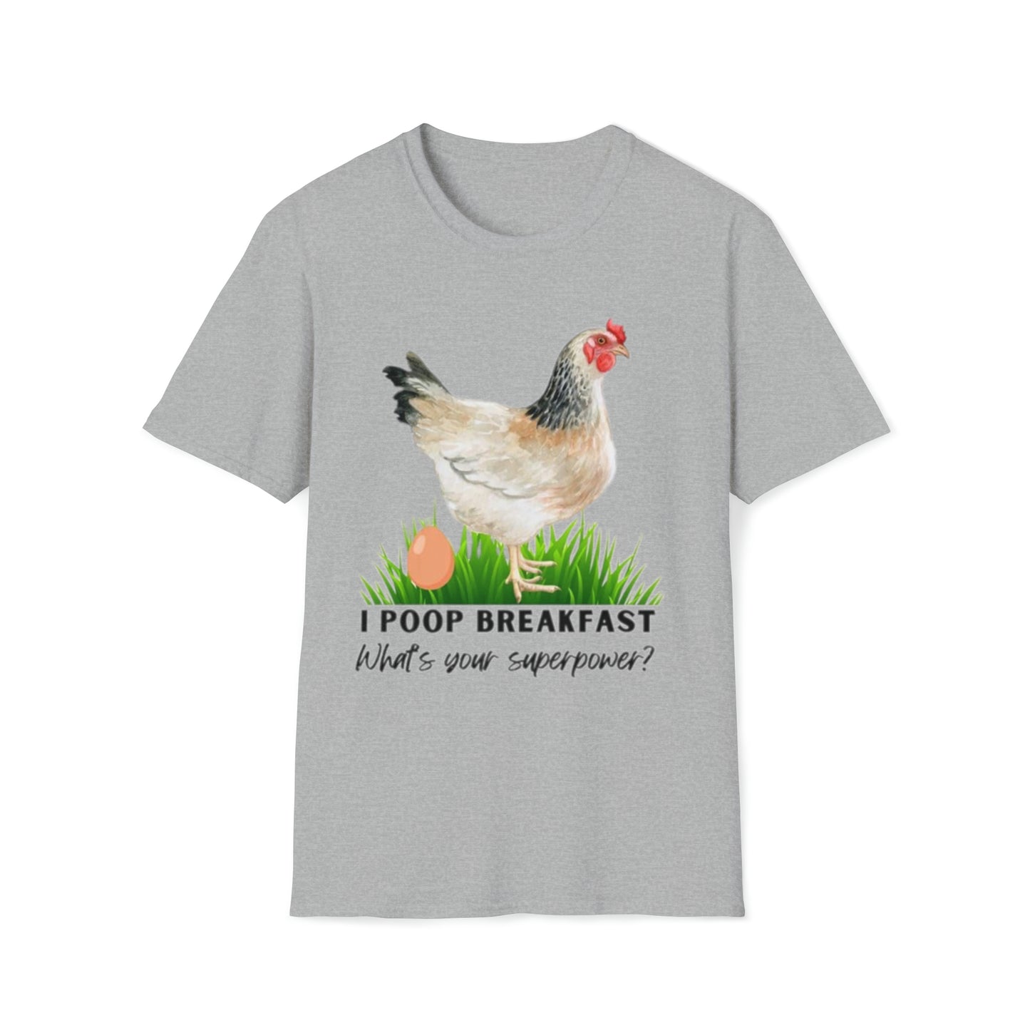 I poop breakfast, what is your superpower -  Unisex Softstyle T-Shirt