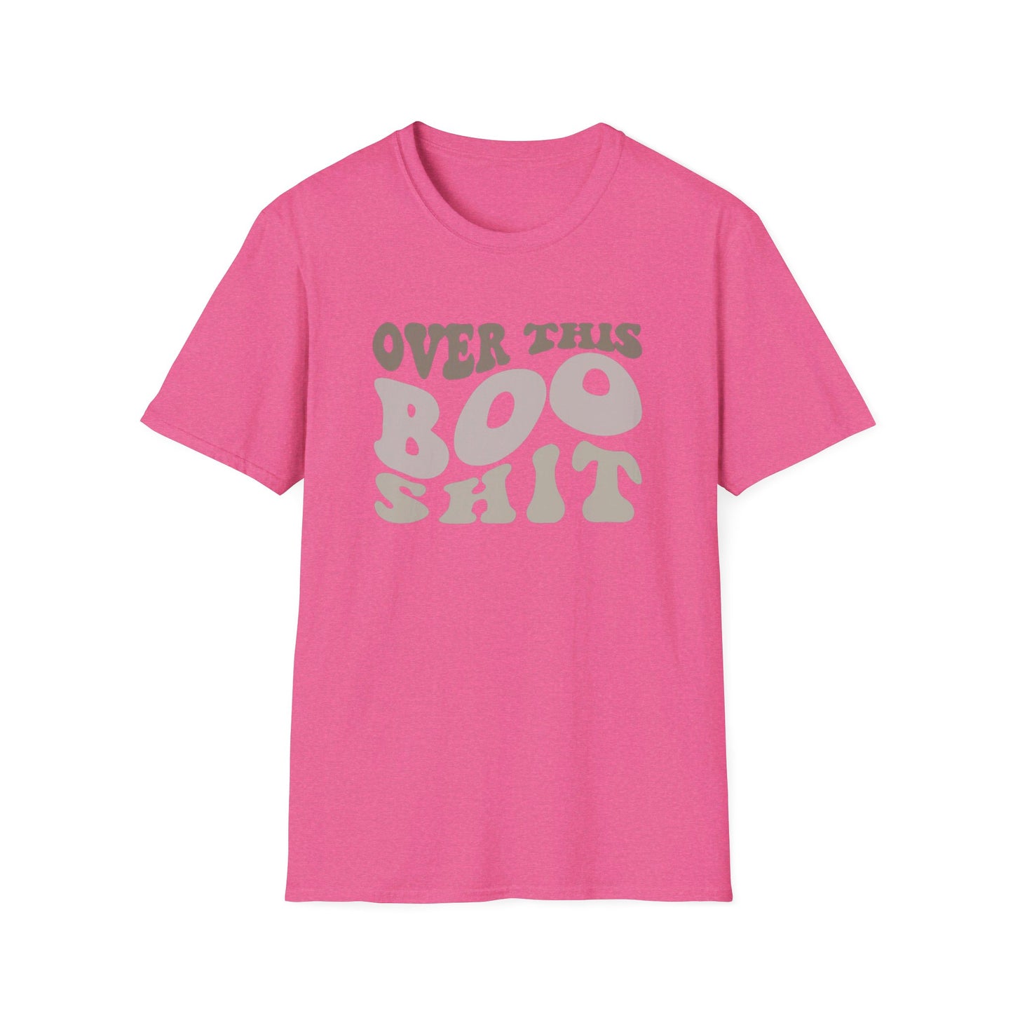 Over This Boo Shit - Unisex Softstyle T-Shirt