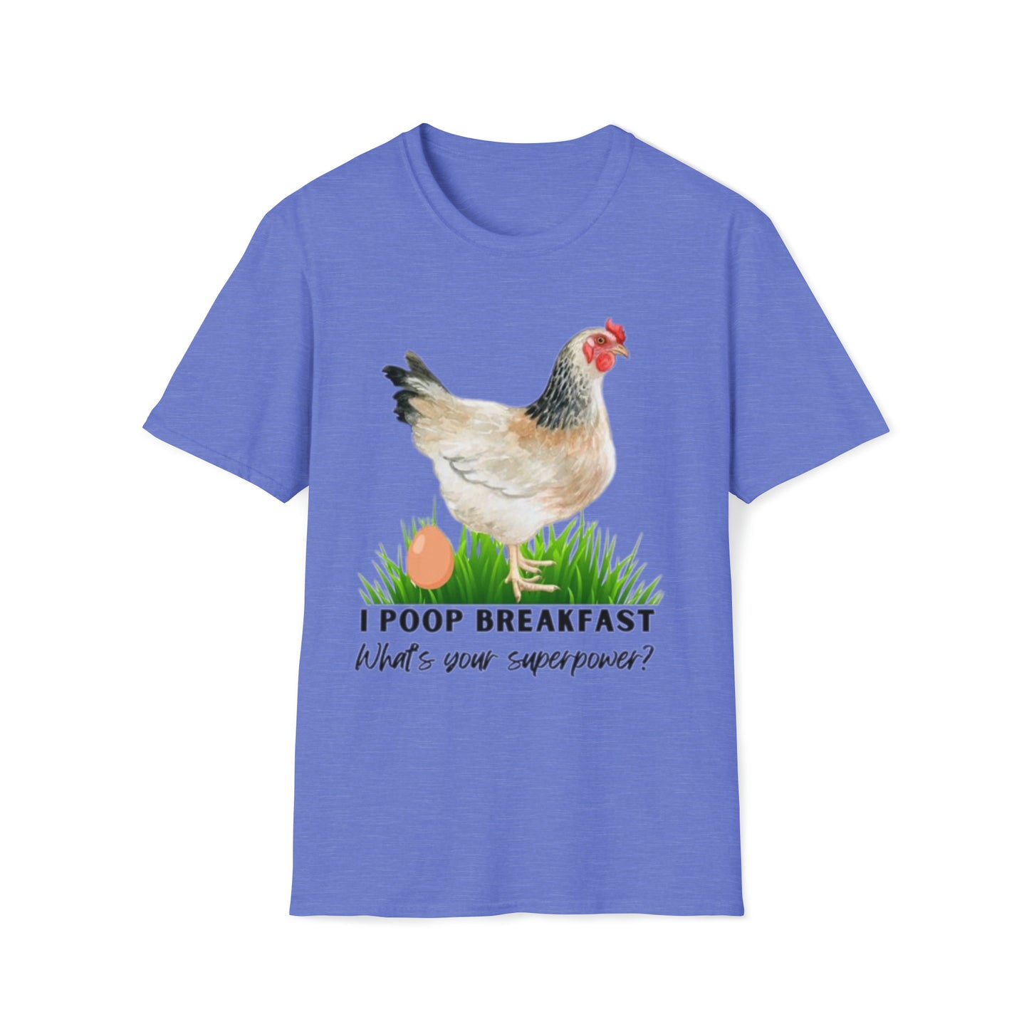 I poop breakfast, what is your superpower -  Unisex Softstyle T-Shirt