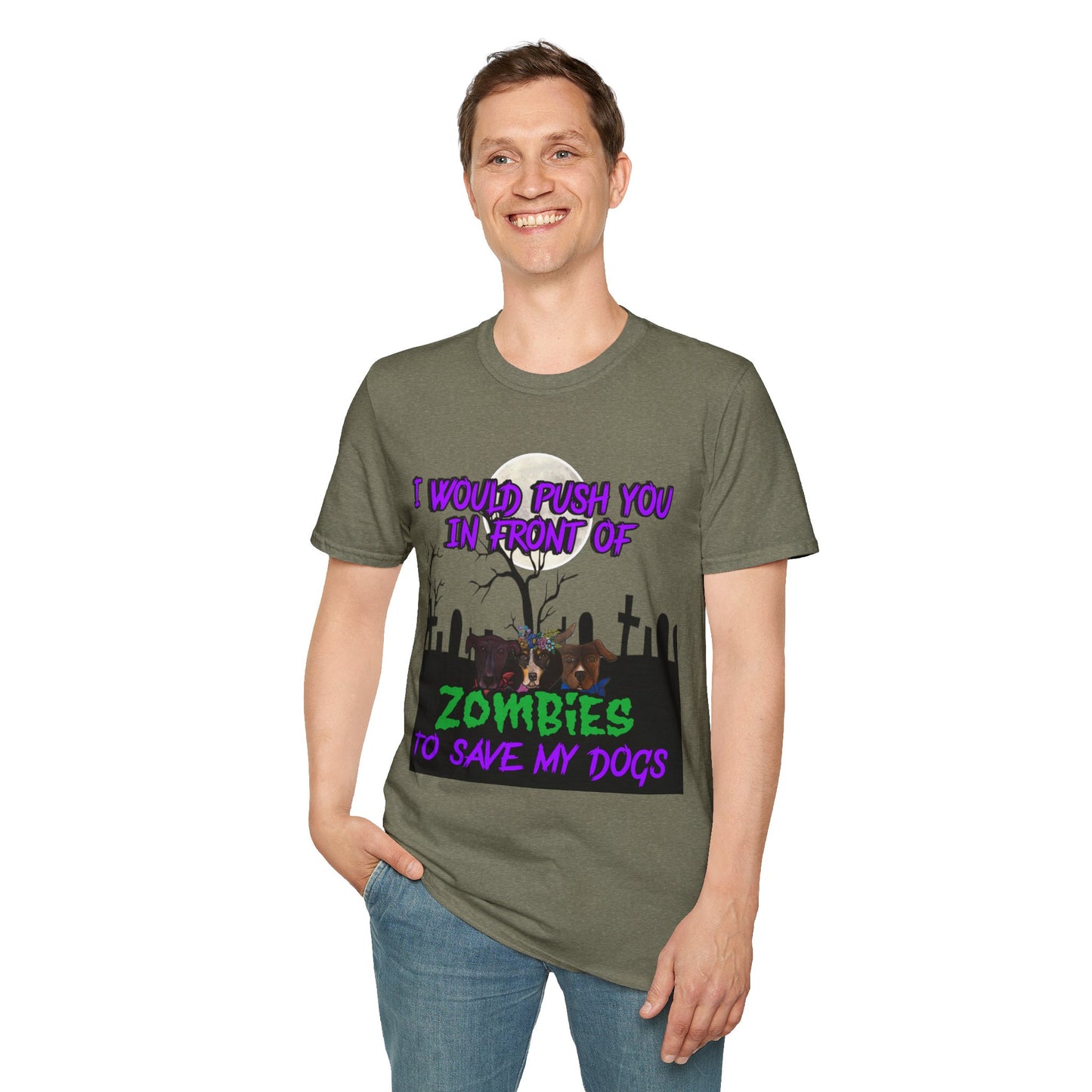 I would push you in front of zombies - Unisex Softstyle T-Shirt