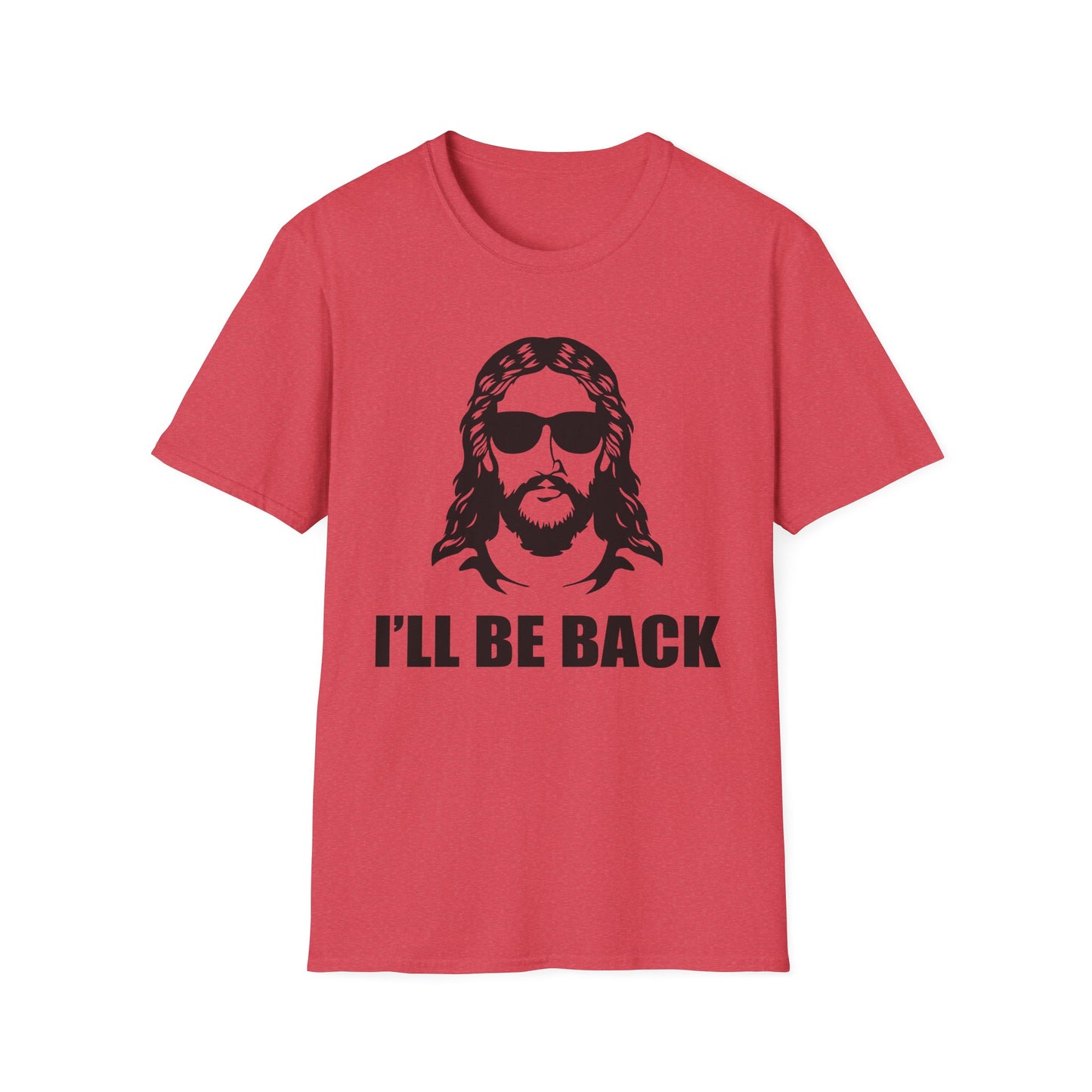 I'll Be Back - Unisex Softstyle T-Shirt