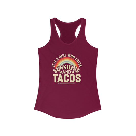 Just a girl who loves sunshine and tacos - Women's Ideal Racerback Tank