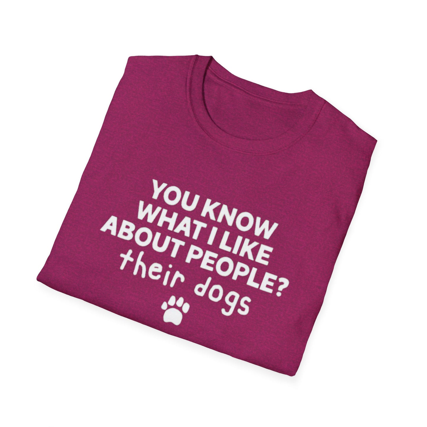 You know what I like about people - Unisex Softstyle T-Shirt | Comfortable Everyday Wear | Perfect for Casual Outings