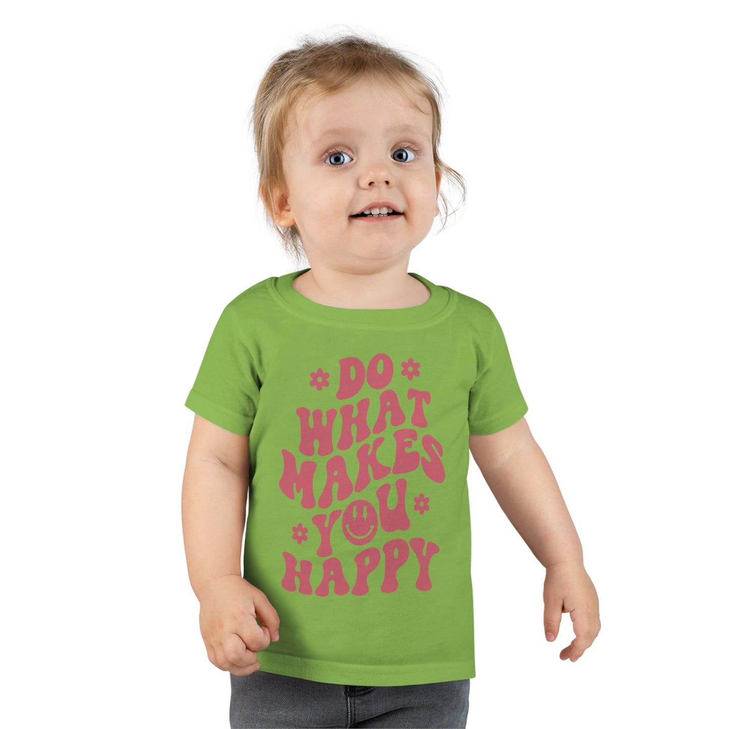 Do what makes you happy - Toddler T-shirt