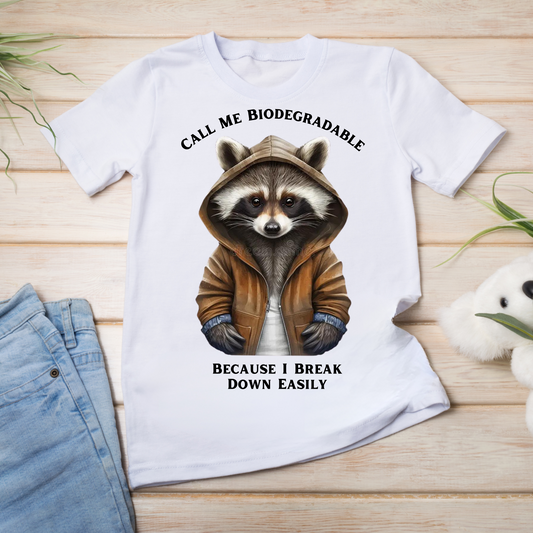 Call me bio-degradable because i breakdown so easy - Unisex Softstyle T-Shirt