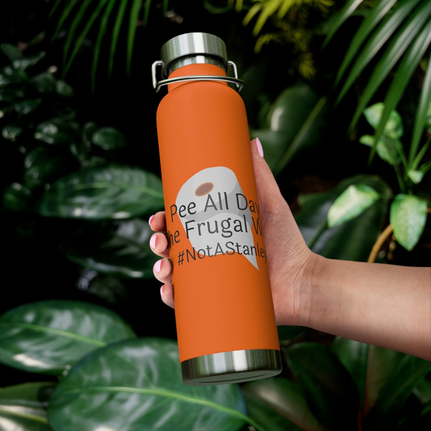 Pee All Day The Frugal Way #notastanley - Copper Vacuum Insulated Bottle, 22oz