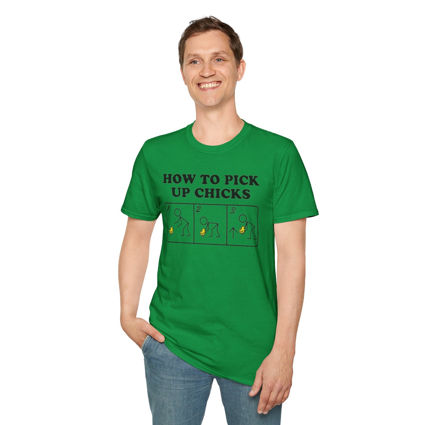 How to pick up chicks - Unisex Softstyle T-Shirt