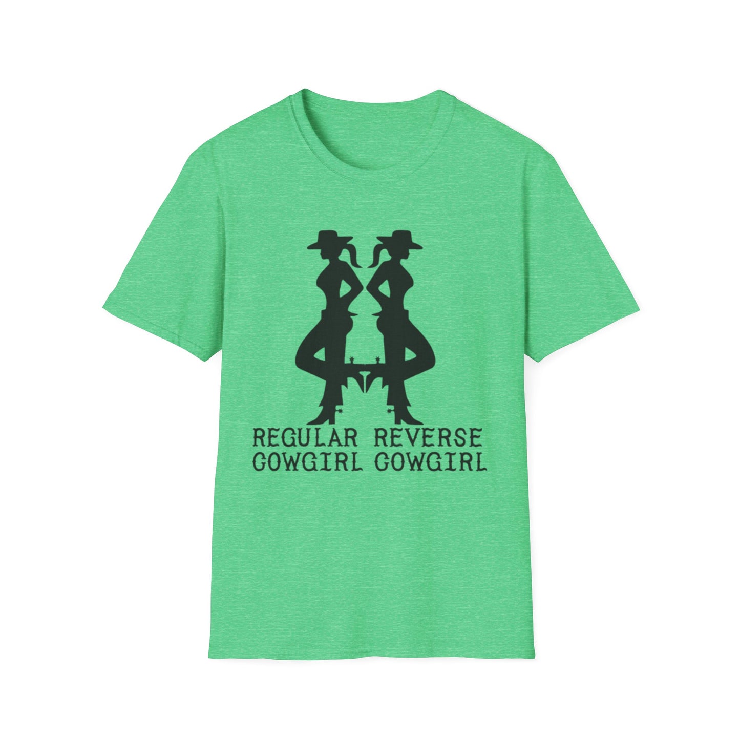 Regular Cowgirl Reverse Cowgirl - Unisex Softstyle T-Shirt