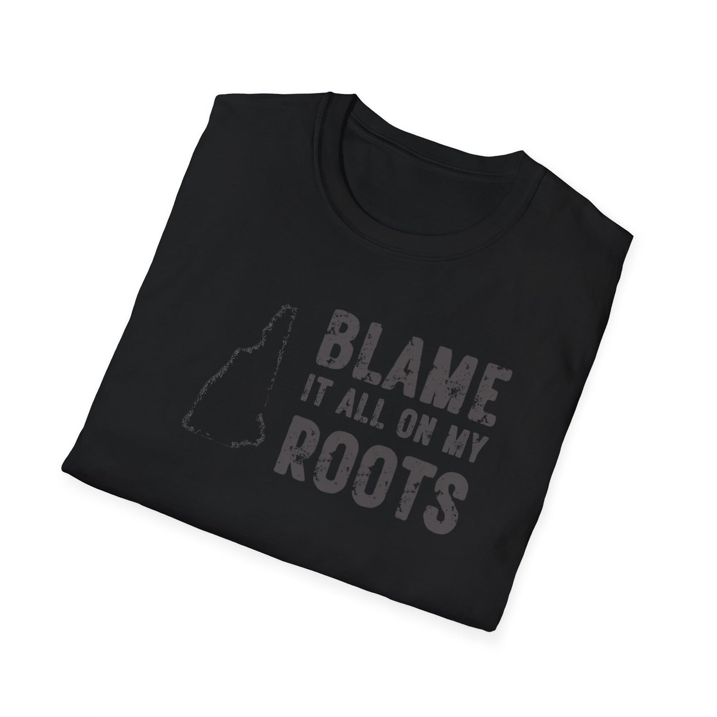 Blame It All On My Roots NH - Unisex Softstyle T-Shirt