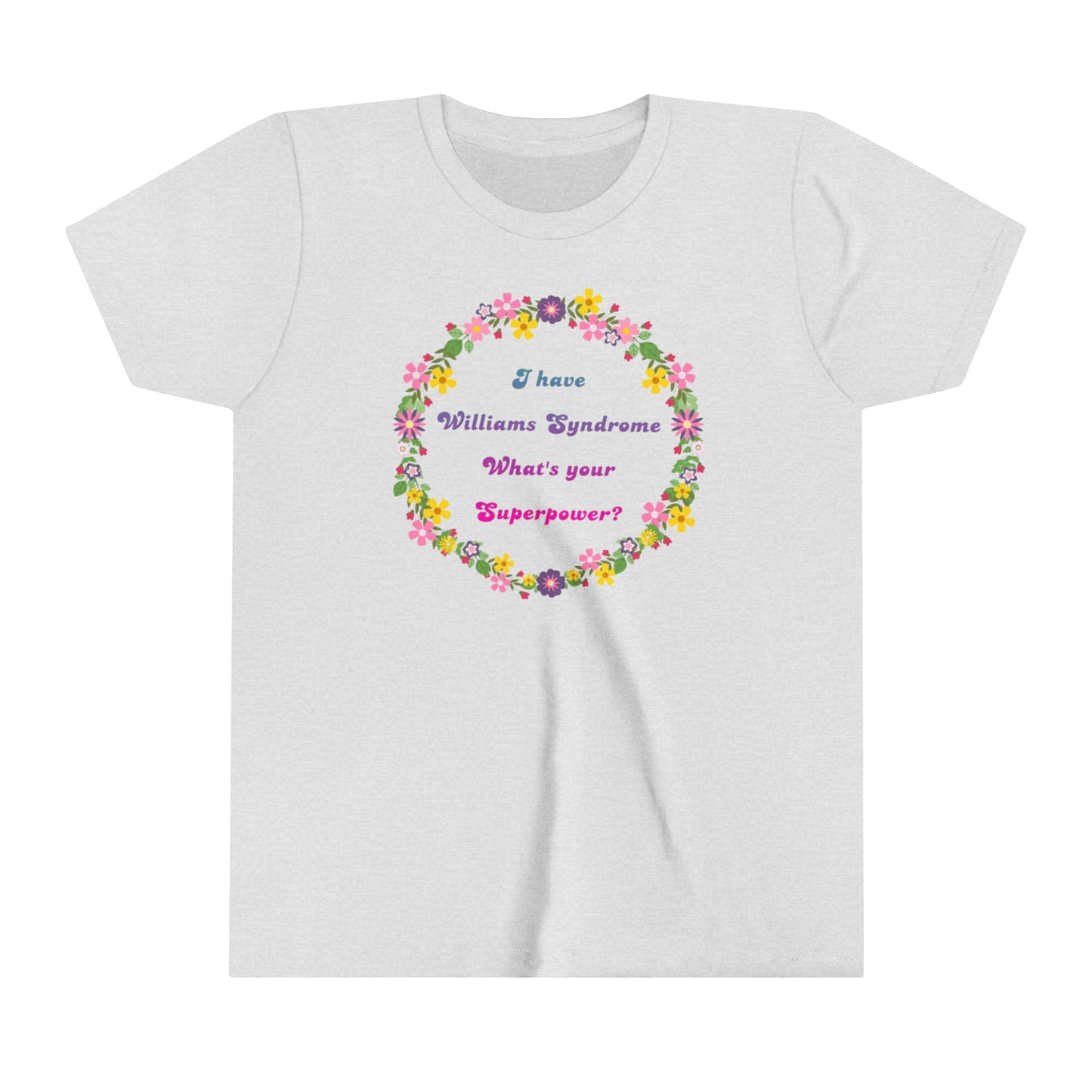 I have Williams syndrome what’s your superpower -  Youth Short Sleeve Tee