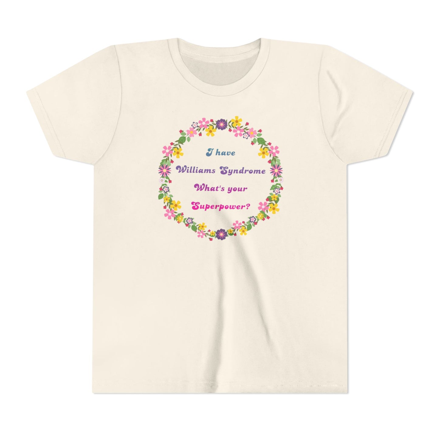 I have Williams syndrome what’s your superpower - Youth Short Sleeve Tee