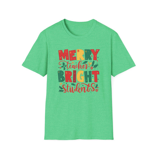 Merry Teacher Bright Students - Unisex Softstyle T-Shirt