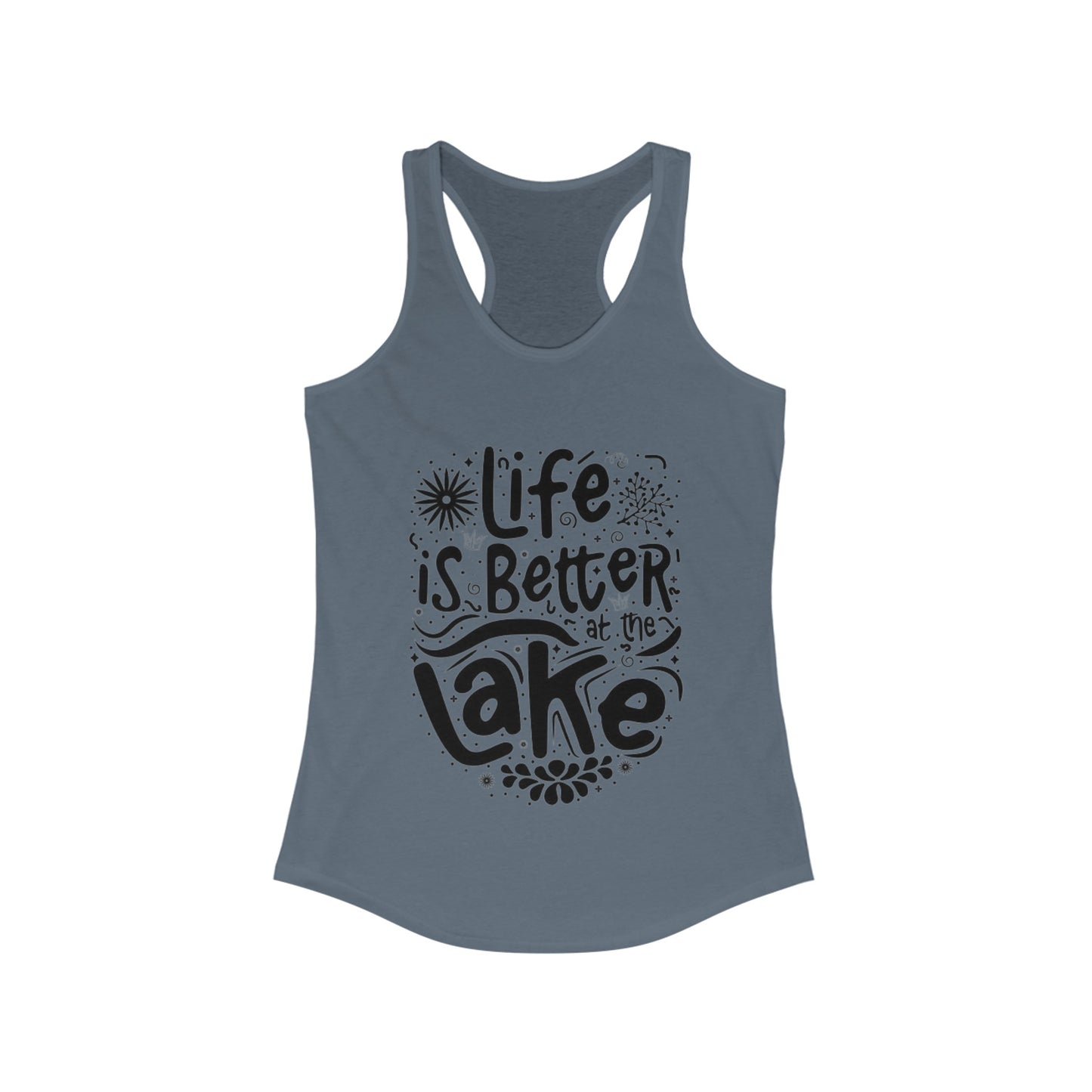 Life is Better at The Lake - Women's Ideal Racerback Tank