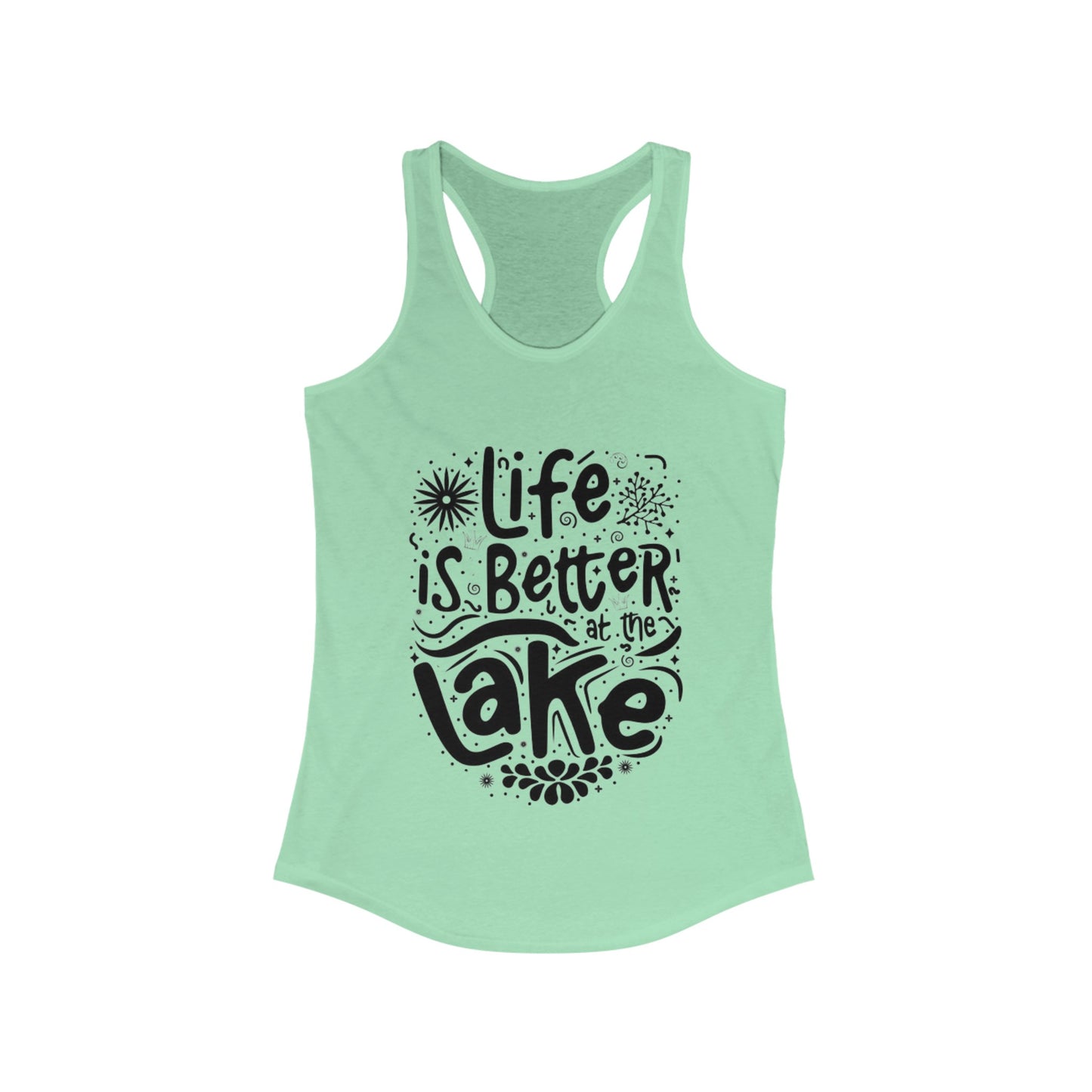 Life is Better at The Lake - Women's Ideal Racerback Tank