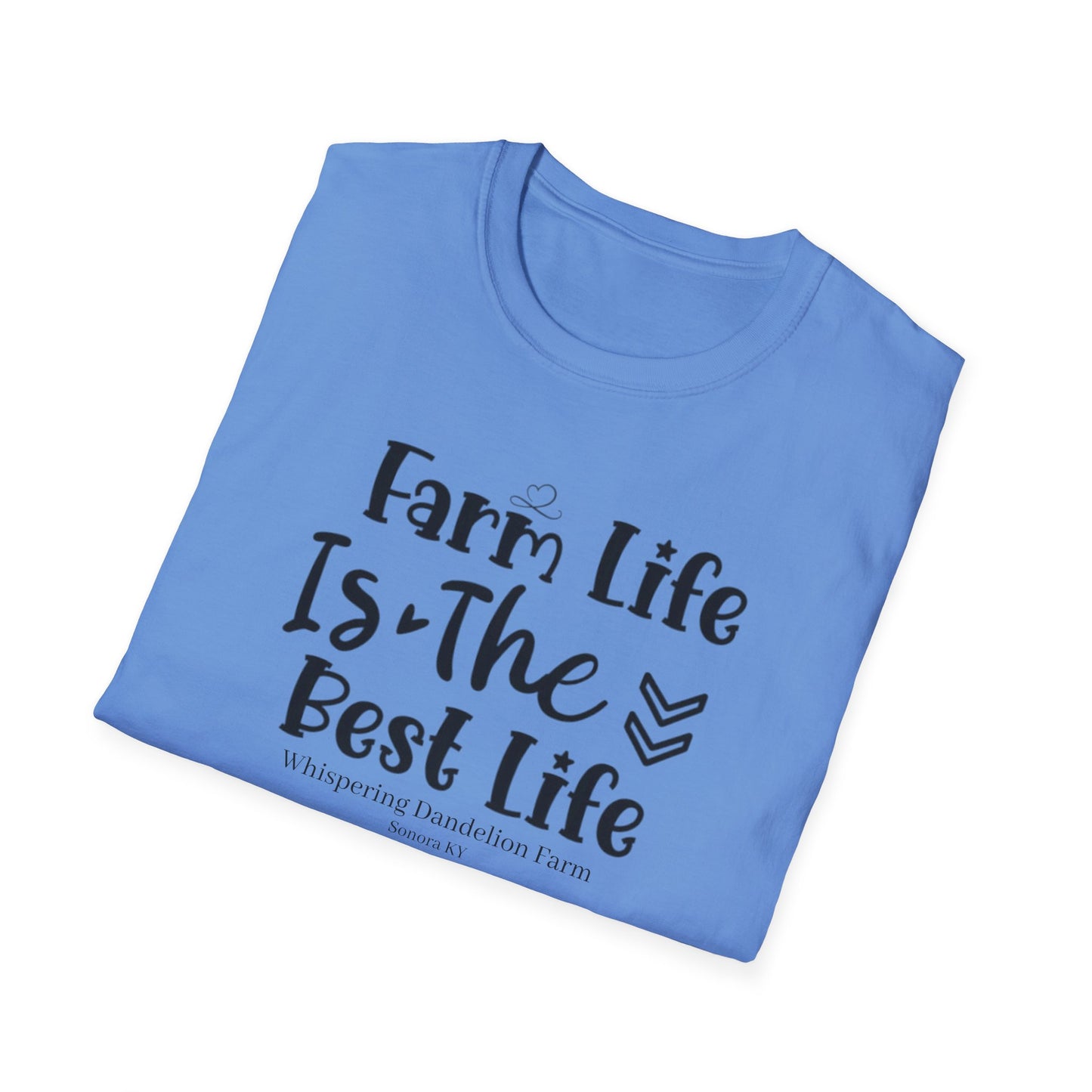 Farm Life is the Best Life WDF - Unisex Softstyle T-Shirt