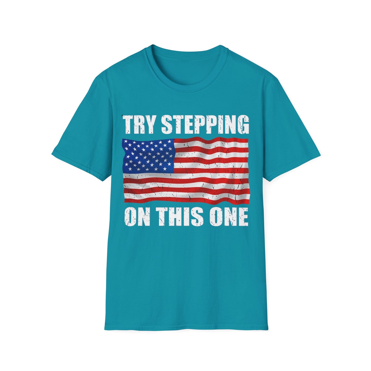 Try Stepping on This One - Unisex Softstyle T-Shirt