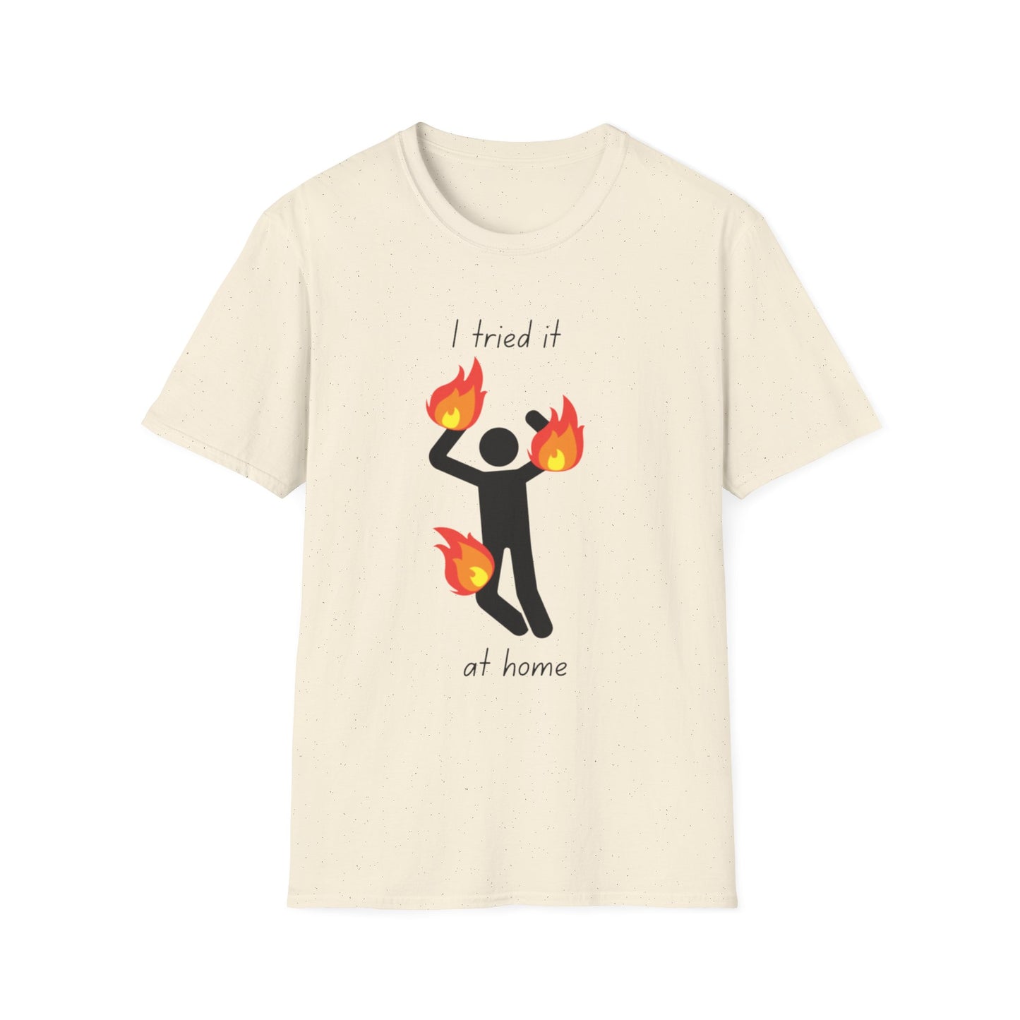 I Tried It at Home - Unisex Softstyle T-Shirt