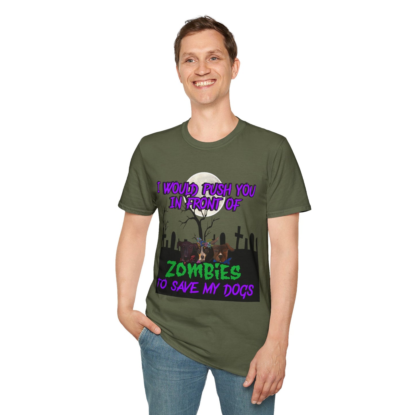 I would push you in front of zombies - Unisex Softstyle T-Shirt