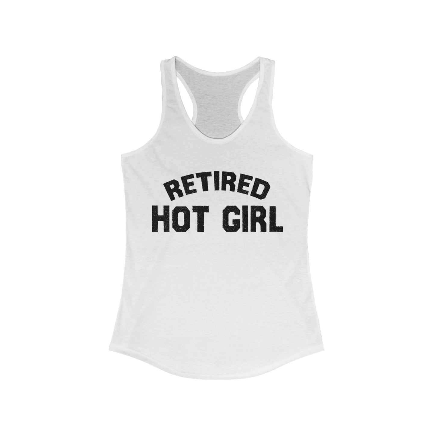 Retired Hot Girl - Women's Ideal Racerback Tank