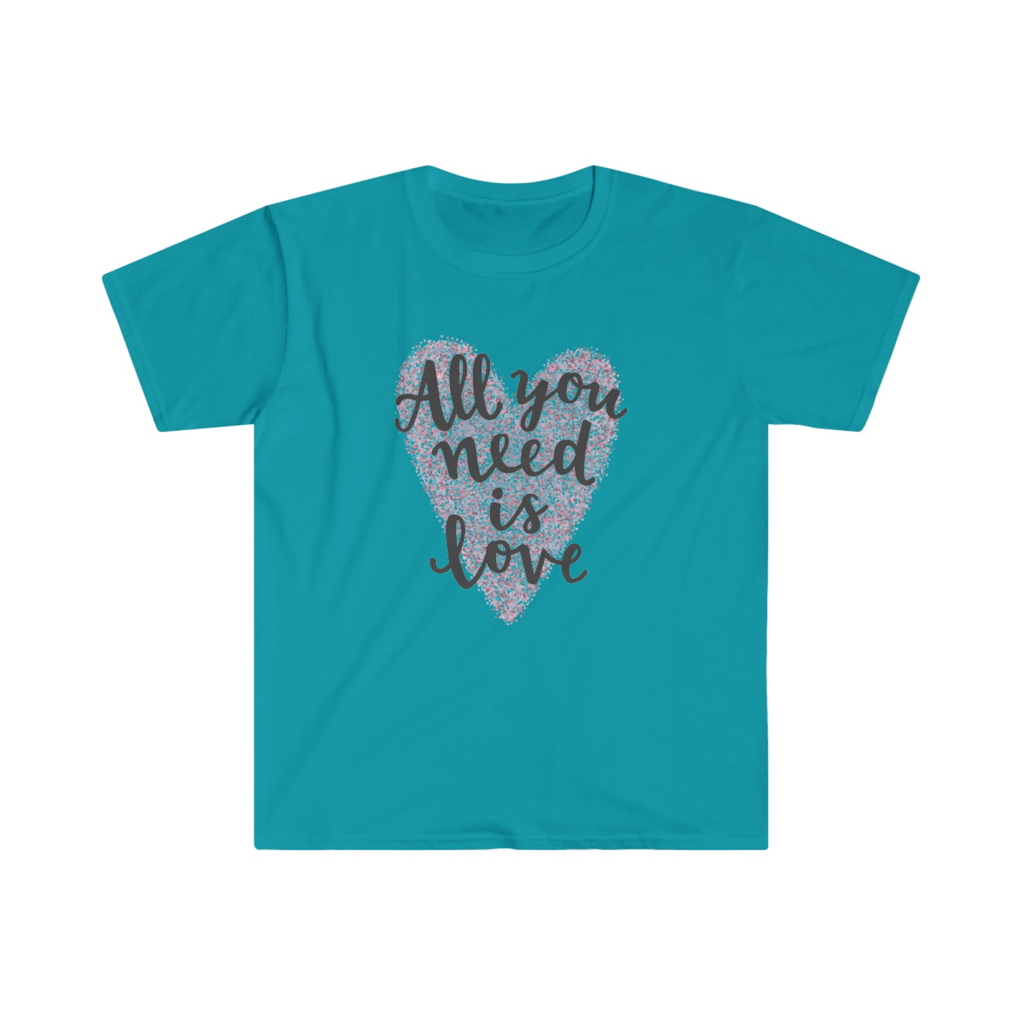 All you need is love - Unisex Softstyle T-Shirt