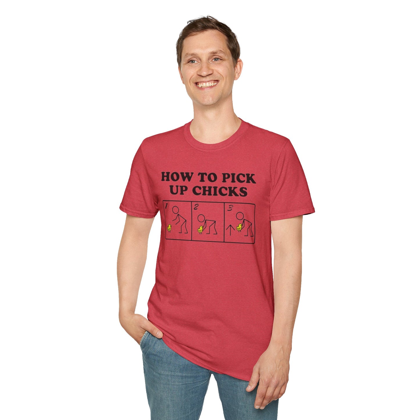 How to pick up chicks - Unisex Softstyle T-Shirt