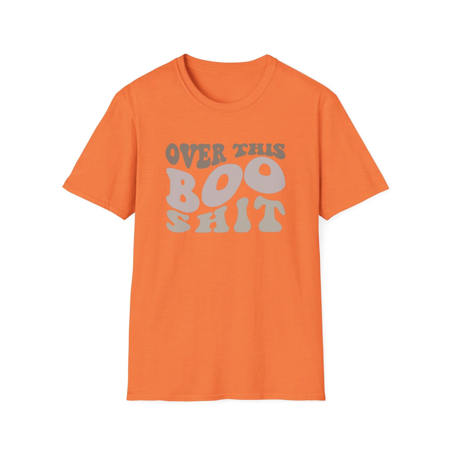 Over This Boo Shit - Unisex Softstyle T-Shirt