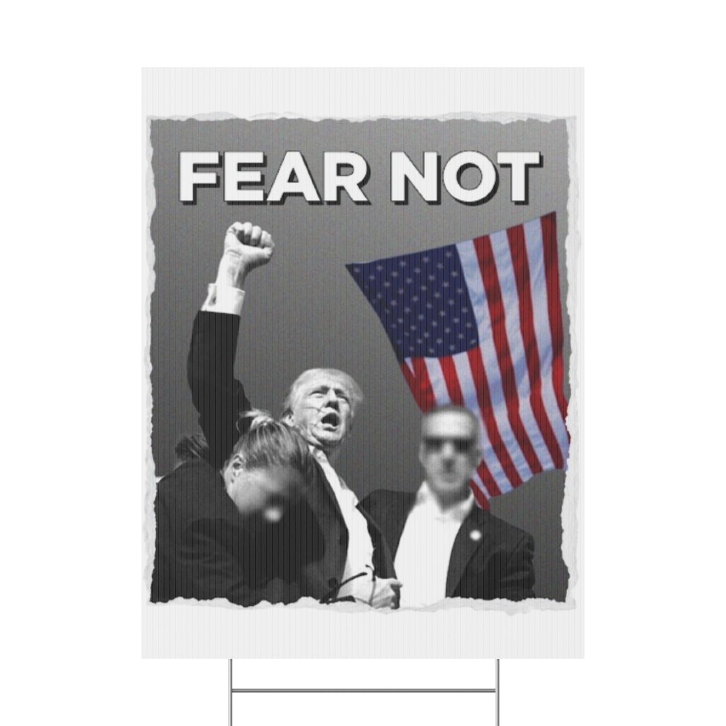 Trump 2024 PA Rally Fear Not - Plastic Yard Sign