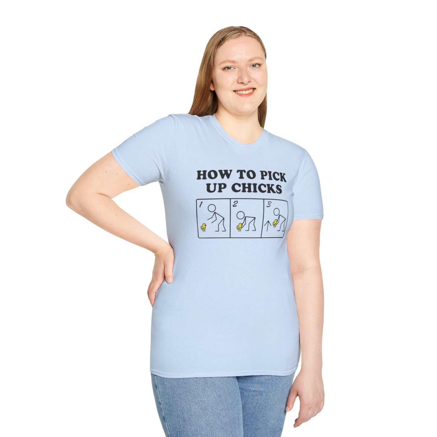 How to pick up chicks - Unisex Softstyle T-Shirt