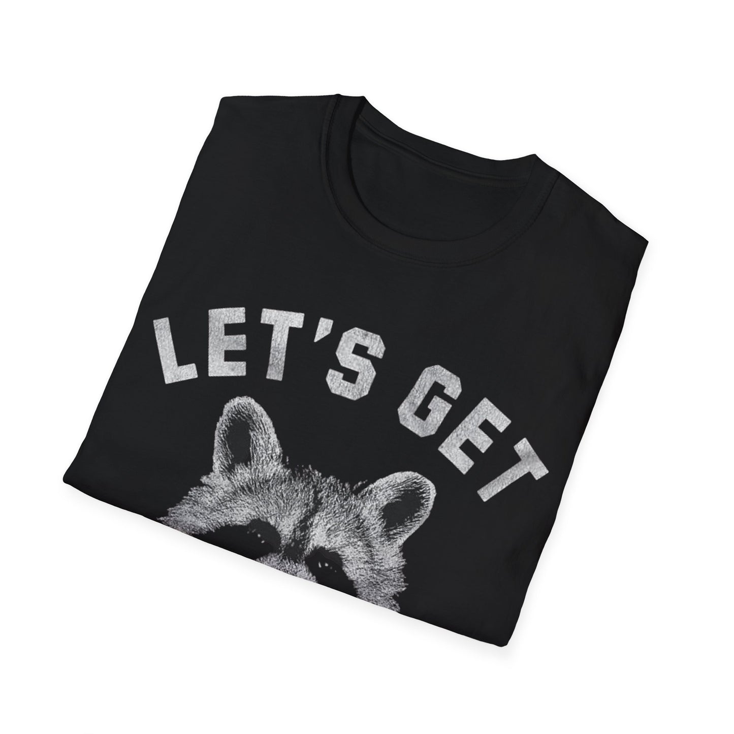 Lets Get Trashed - Unisex Softstyle T-Shirt