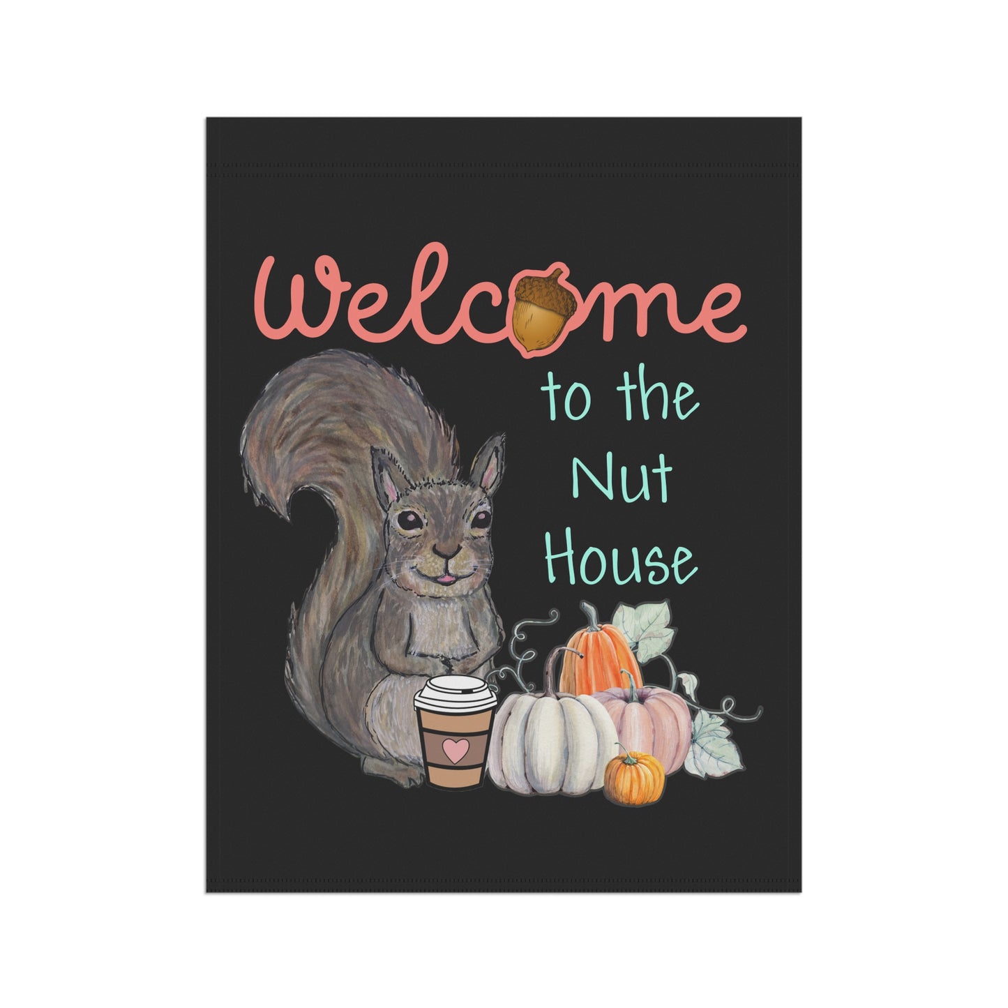 Welcome to the nut house - Garden & House Banner