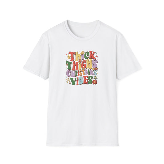 Thick Thighs Christmas Vibes - Unisex Softstyle T-Shirt