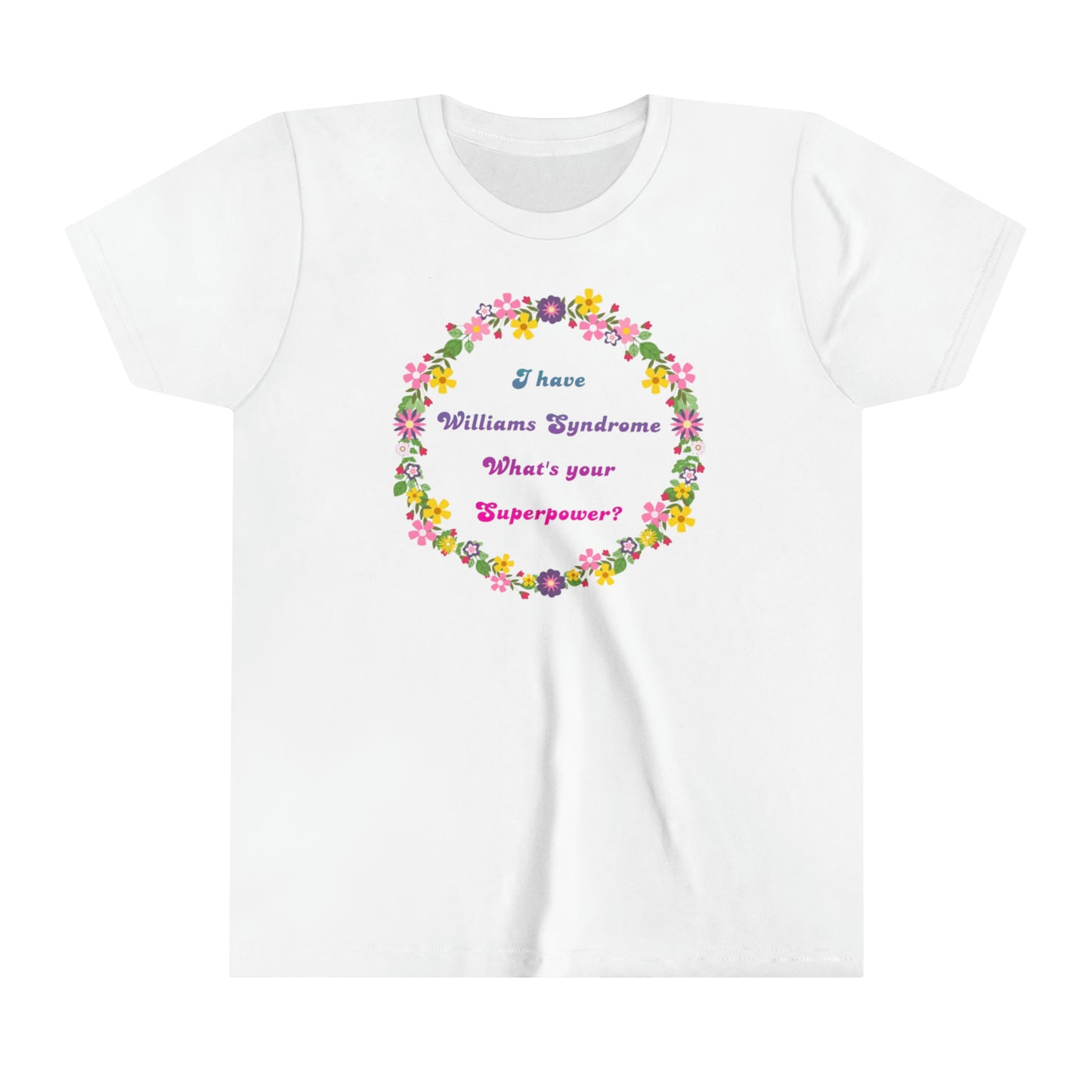 I have Williams syndrome what’s your superpower -  Youth Short Sleeve Tee