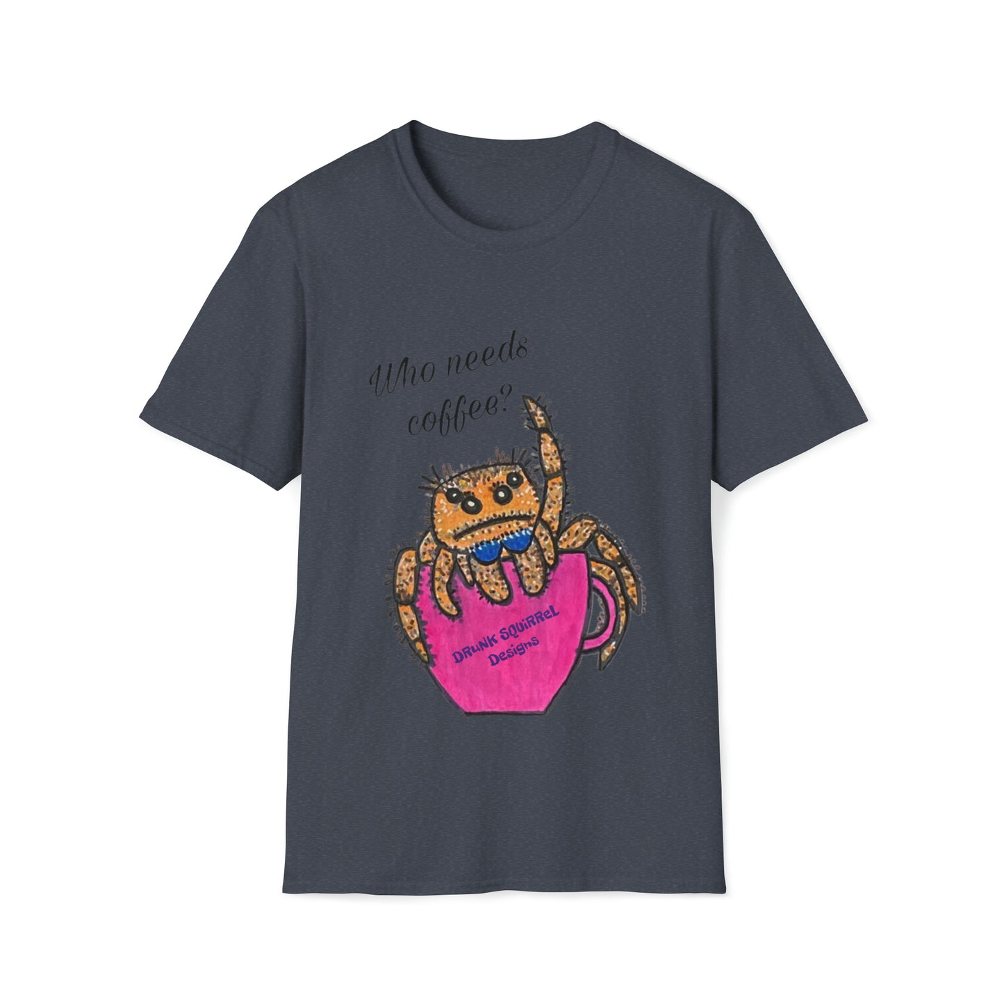 Who needs coffee Spider - Unisex Softstyle T-Shirt