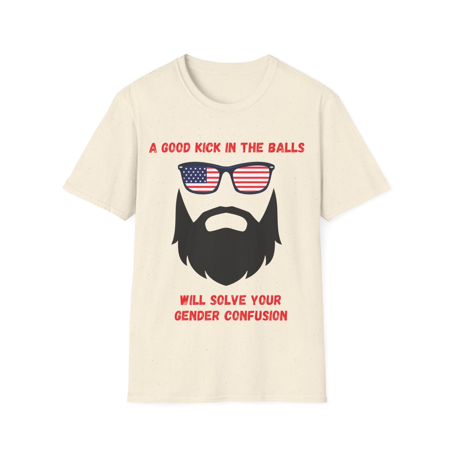 A good kick in the balls... - Unisex Softstyle T-Shirt