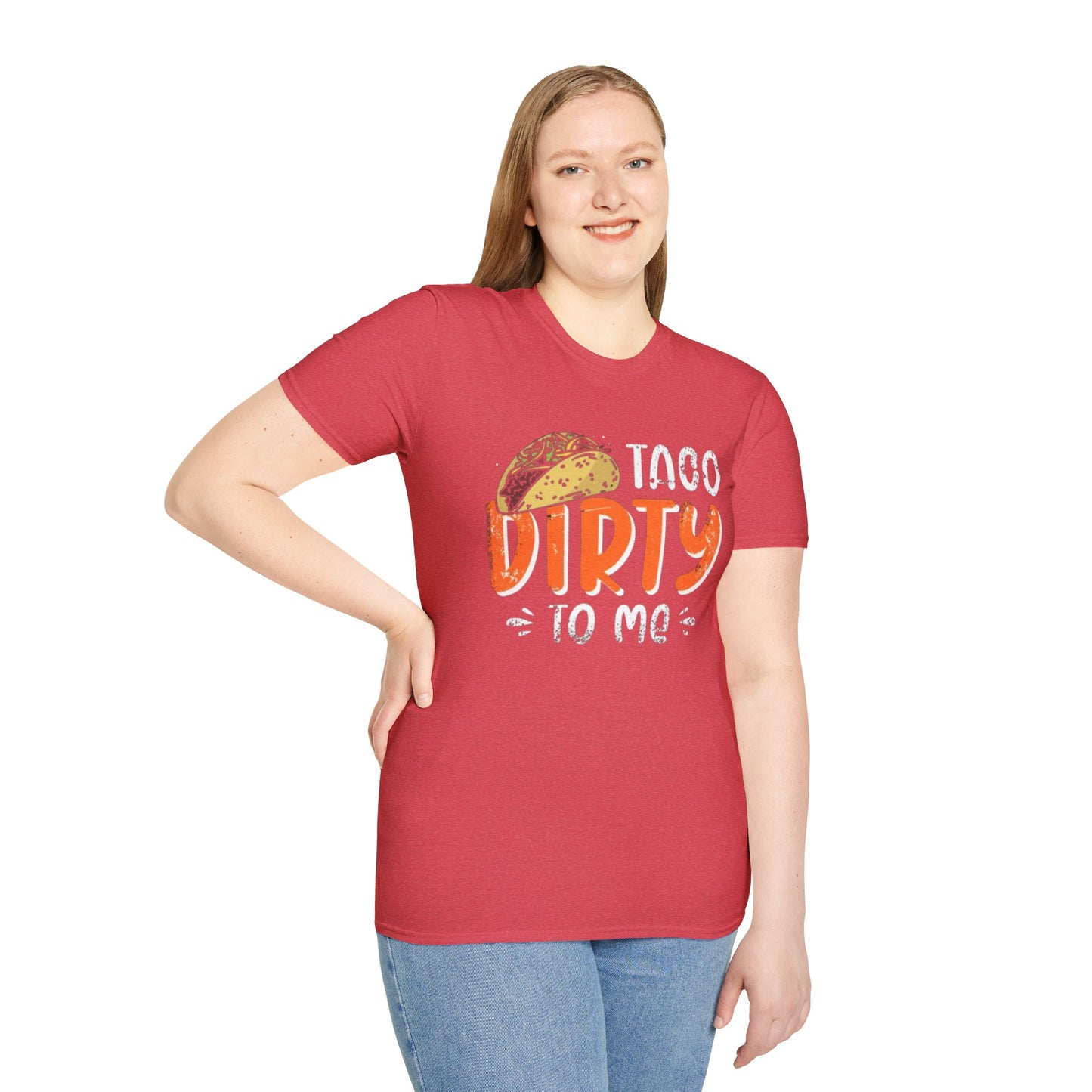 Taco Dirty To Me - Unisex Softstyle T-Shirt