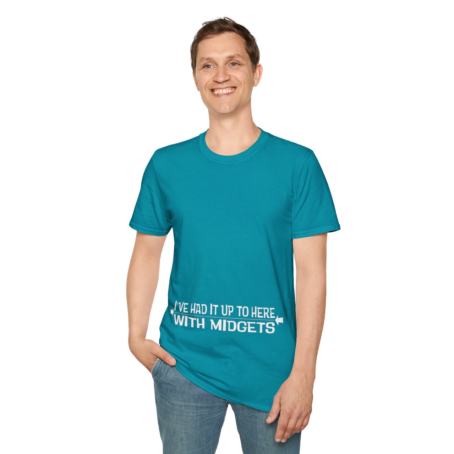 I've had it up to here w/Midgets - Unisex Softstyle T-Shirt