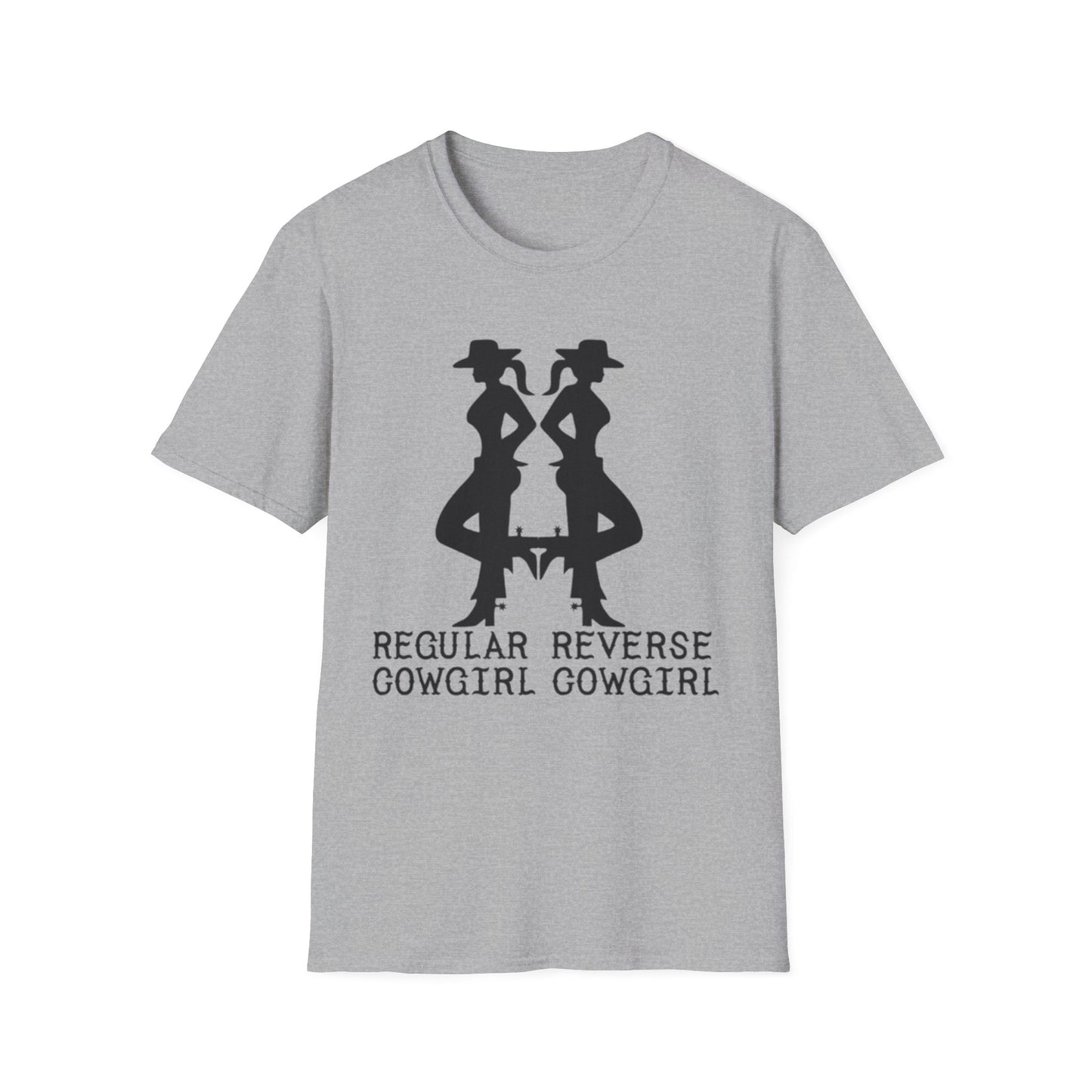 Regular Cowgirl Reverse Cowgirl - Unisex Softstyle T-Shirt