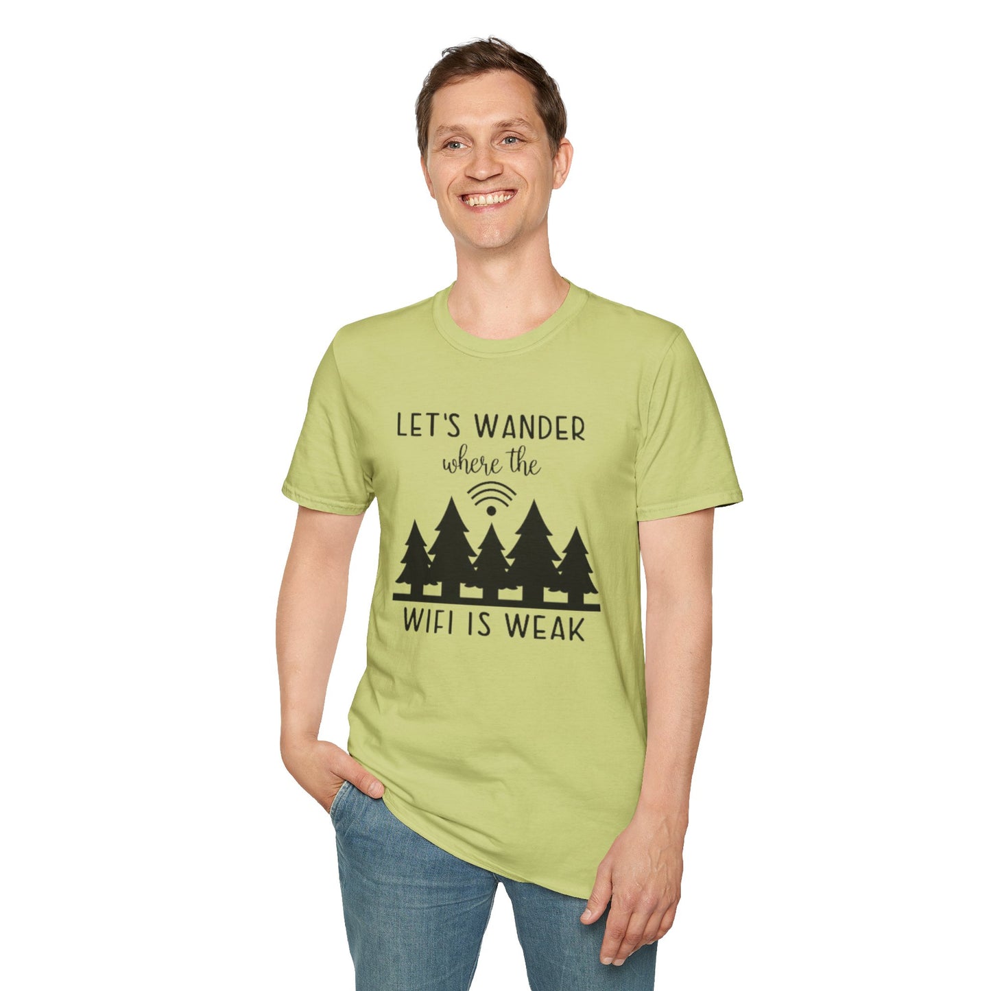 Lets wander where the WIFI is weak - Unisex Softstyle T-Shirt