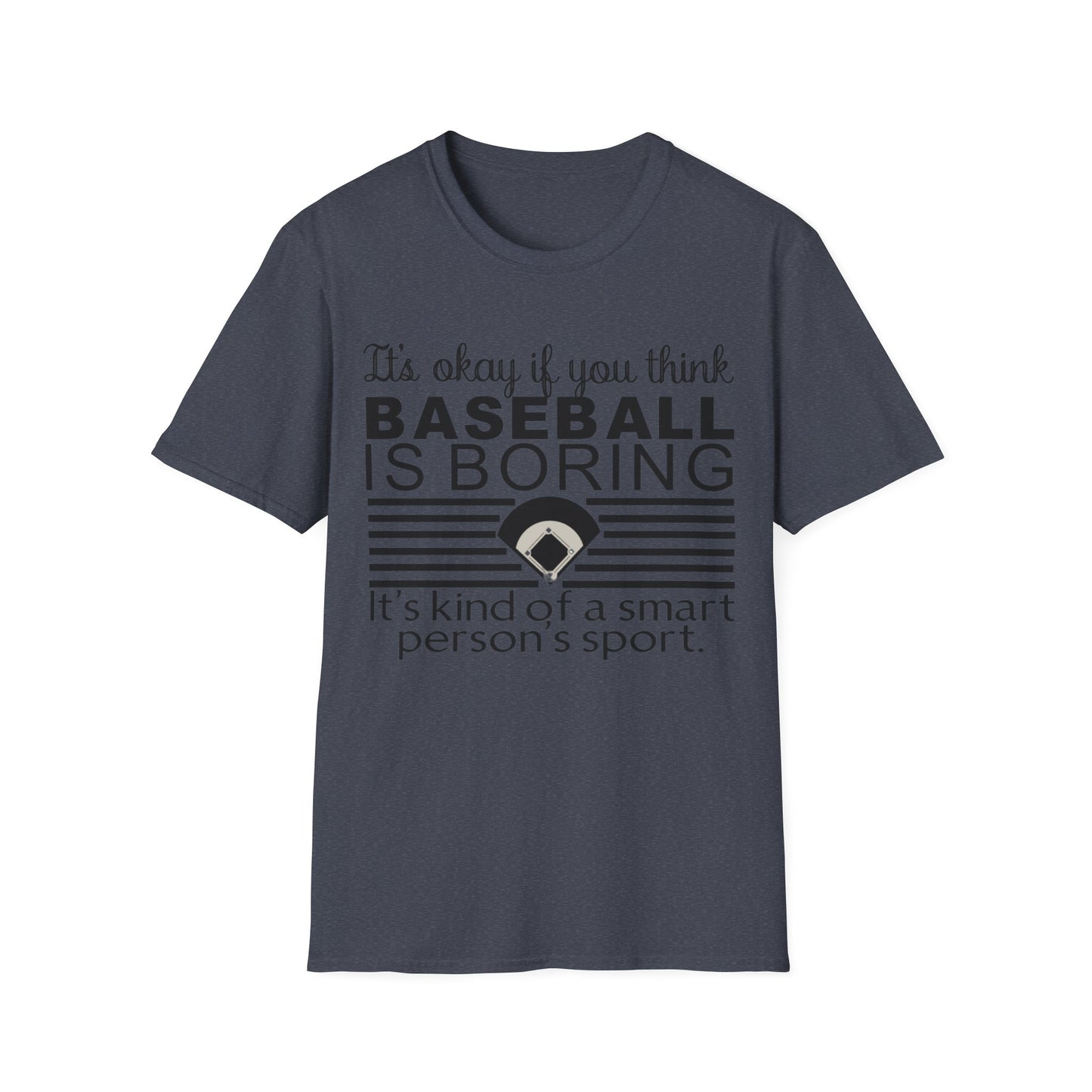 Baseballs Boring - Unisex Softstyle T-Shirt