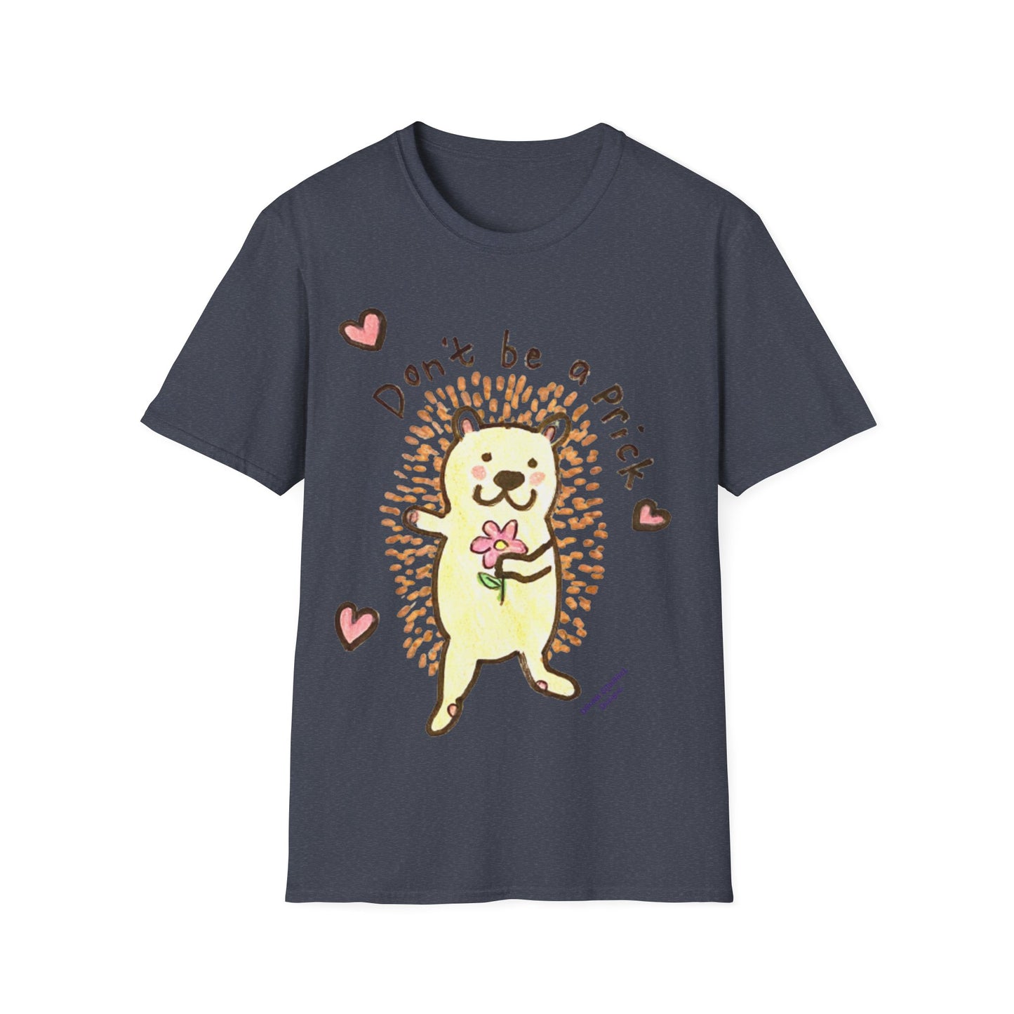 Don't Be A Prick Porcupine - Unisex Softstyle T-Shirt