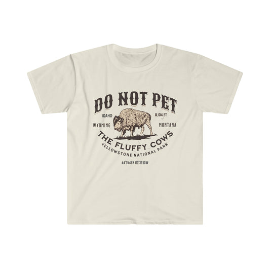 Do not pet the fluffy cows - Unisex Softstyle T-Shirt