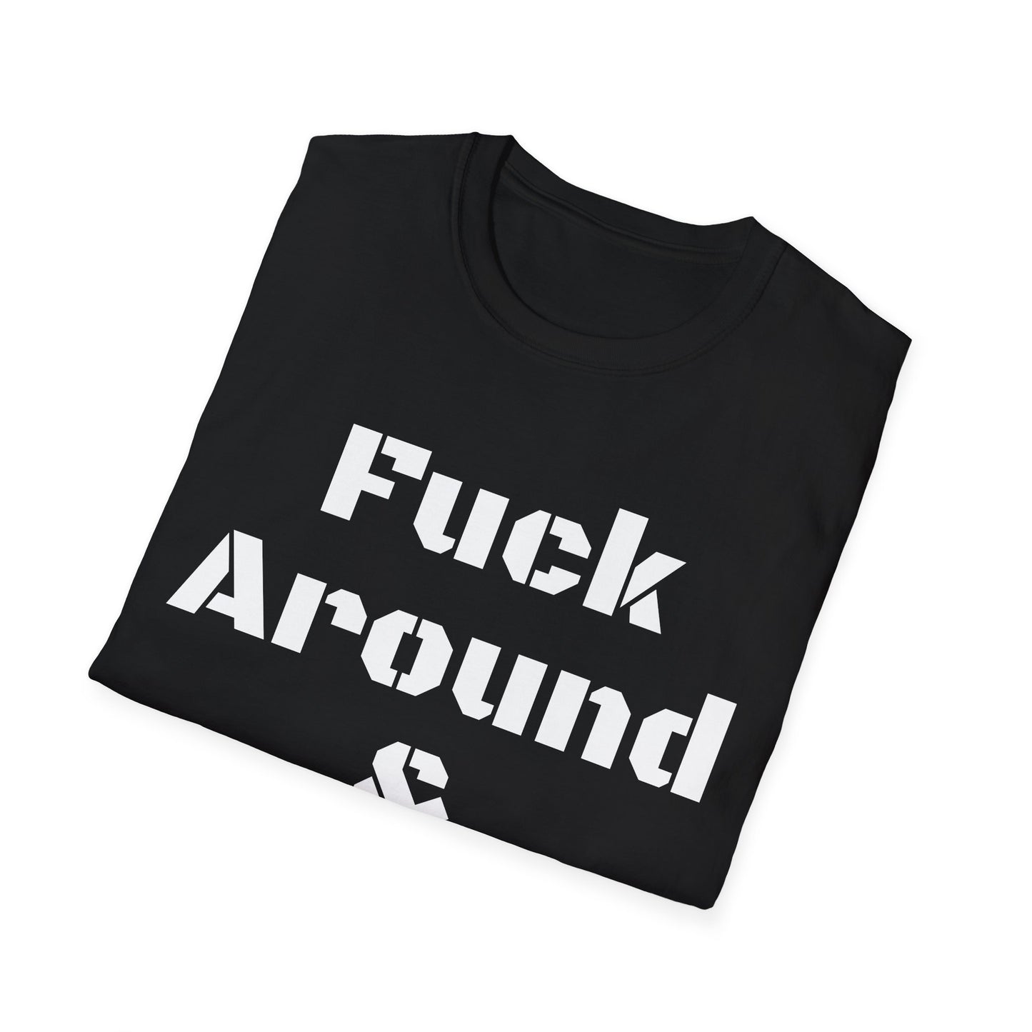 FAFO Black Ops - Unisex Softstyle T-Shirt