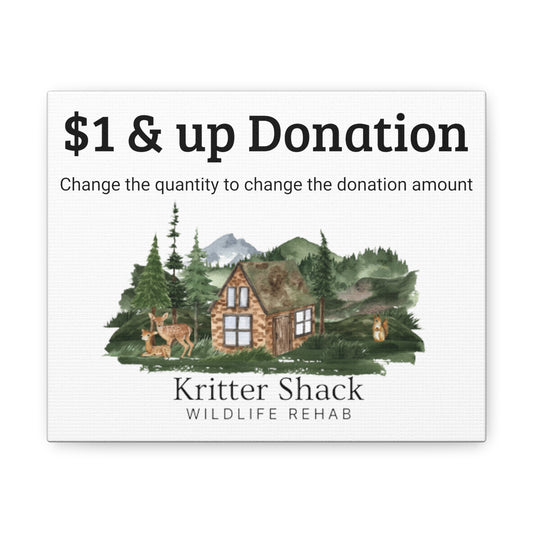 $1 & up donation to Kritter Shack Wildlife Rehab