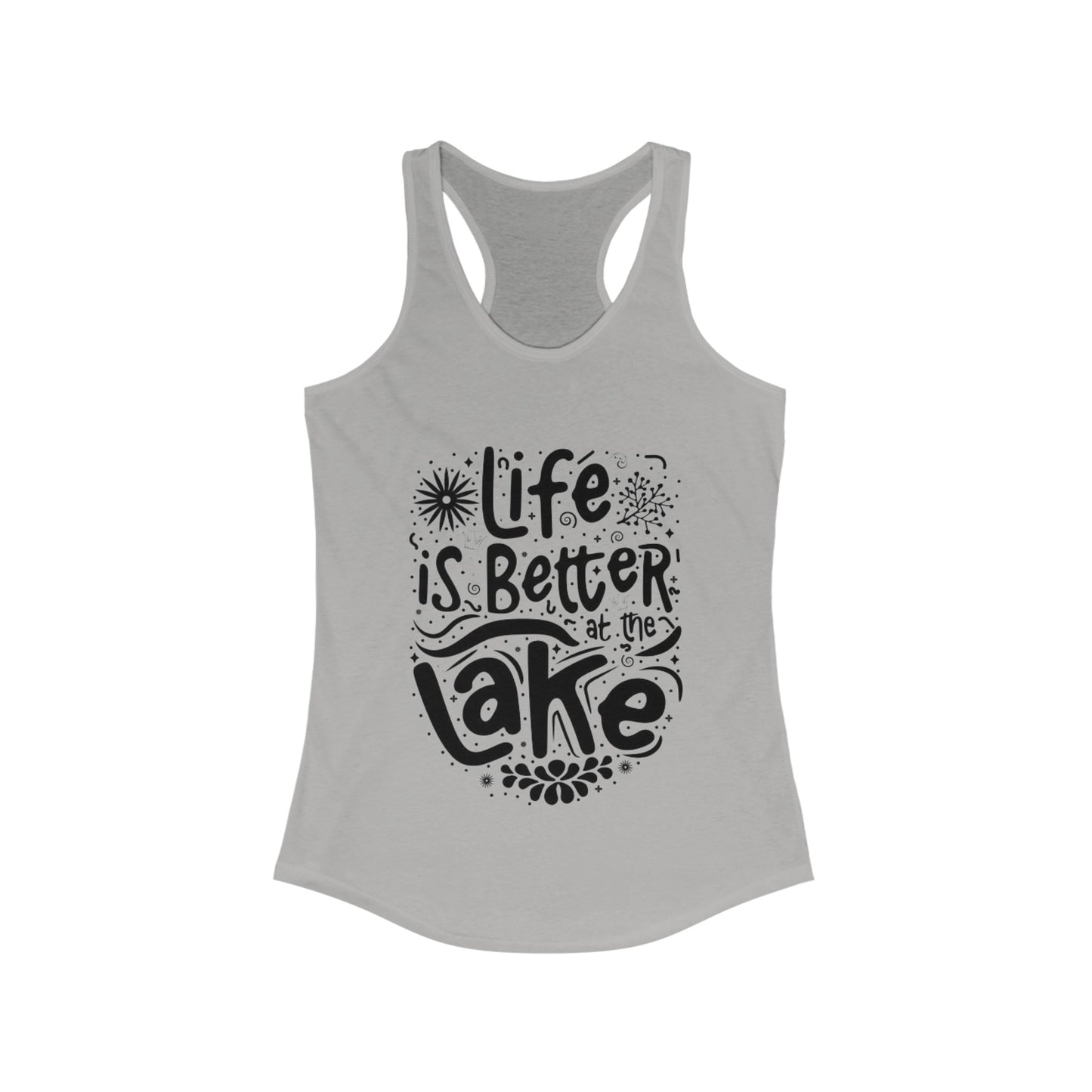 Life is Better at The Lake - Women's Ideal Racerback Tank