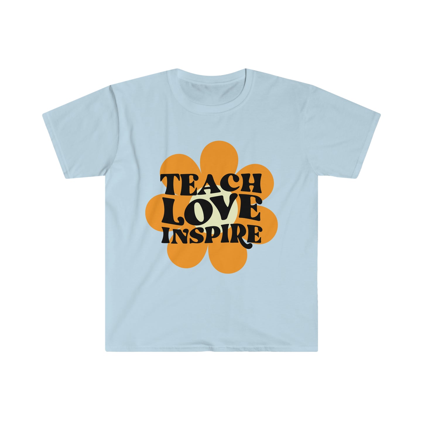 Teach Love Inspire - Unisex Softstyle T-Shirt