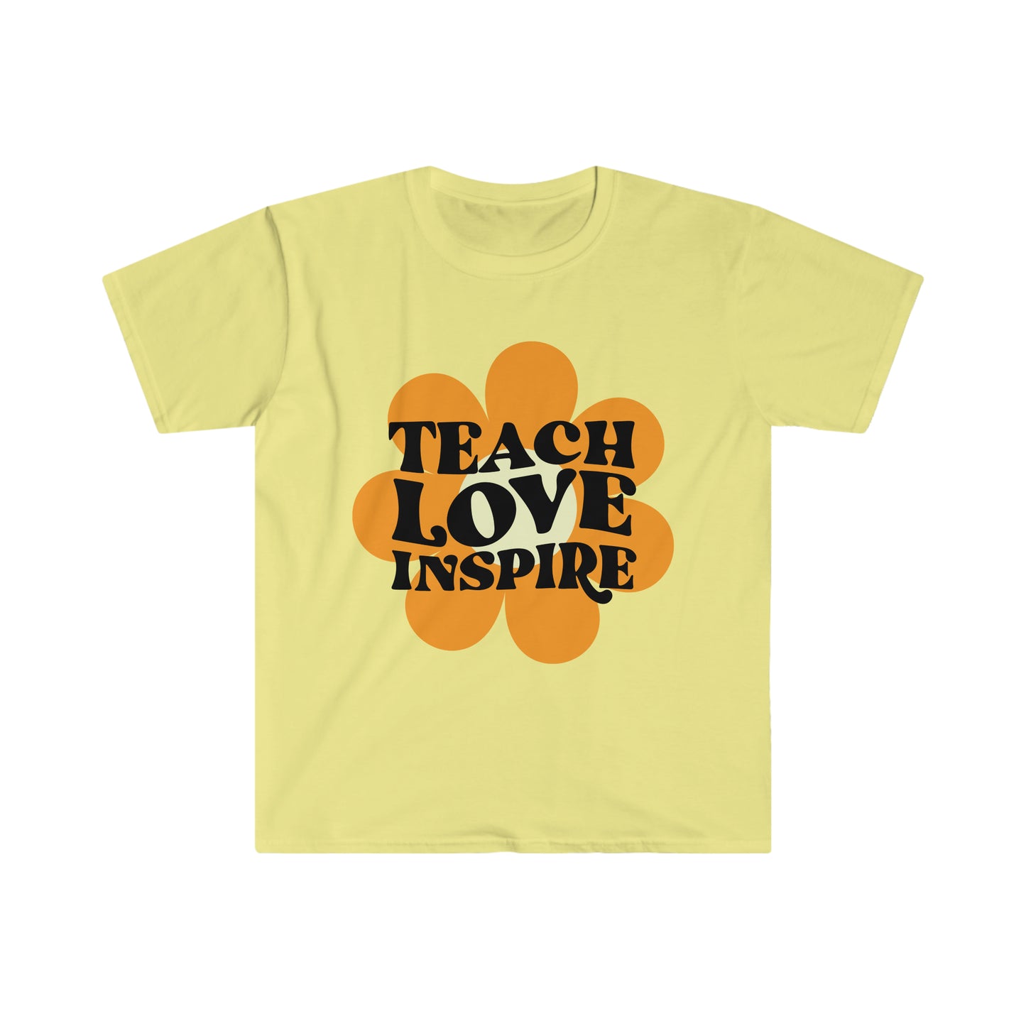 Teach Love Inspire - Unisex Softstyle T-Shirt