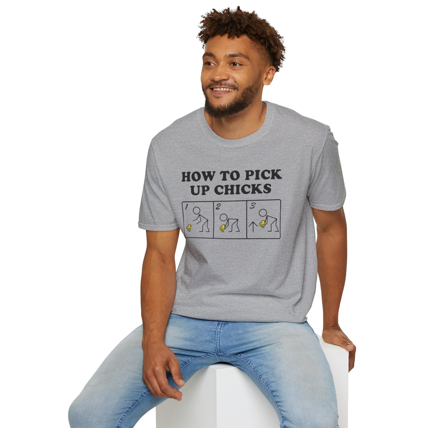 How to pick up chicks - Unisex Softstyle T-Shirt