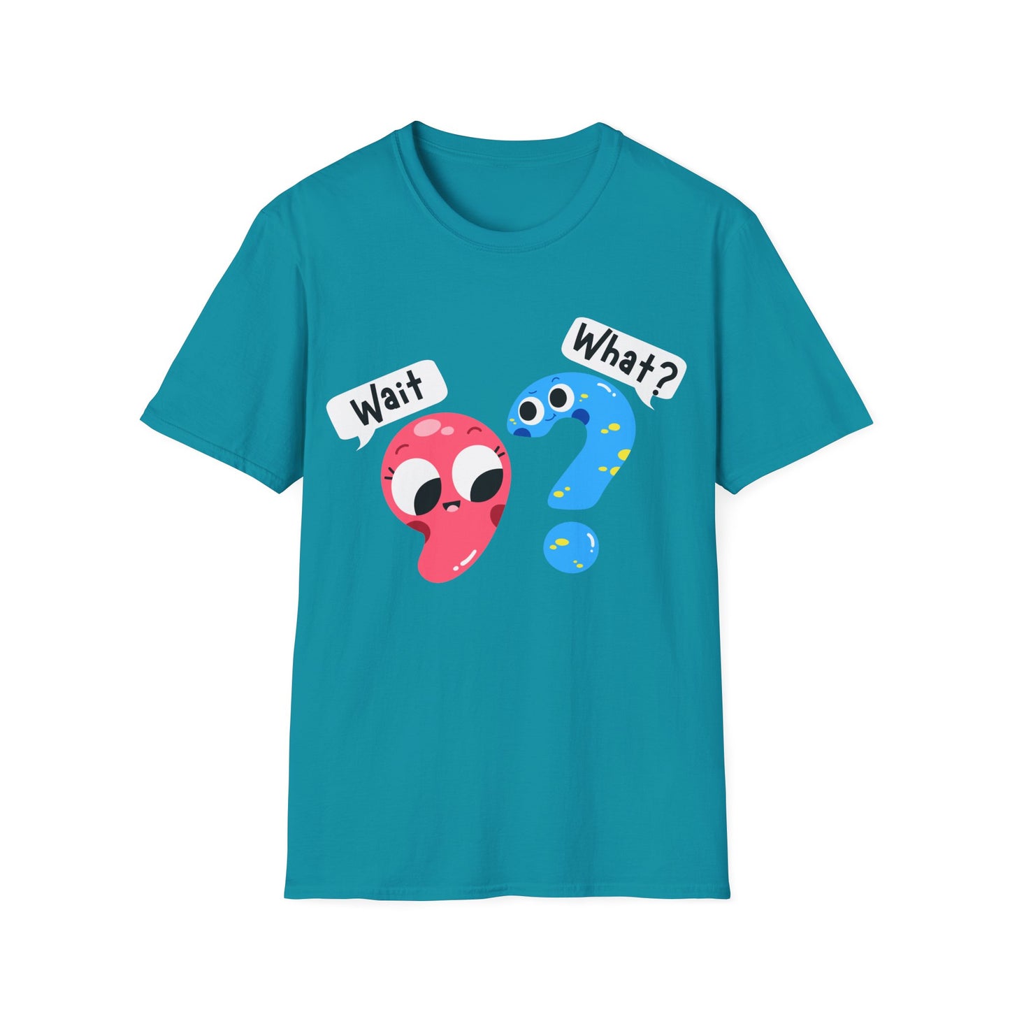 Wait, What? - Unisex Softstyle T-Shirt