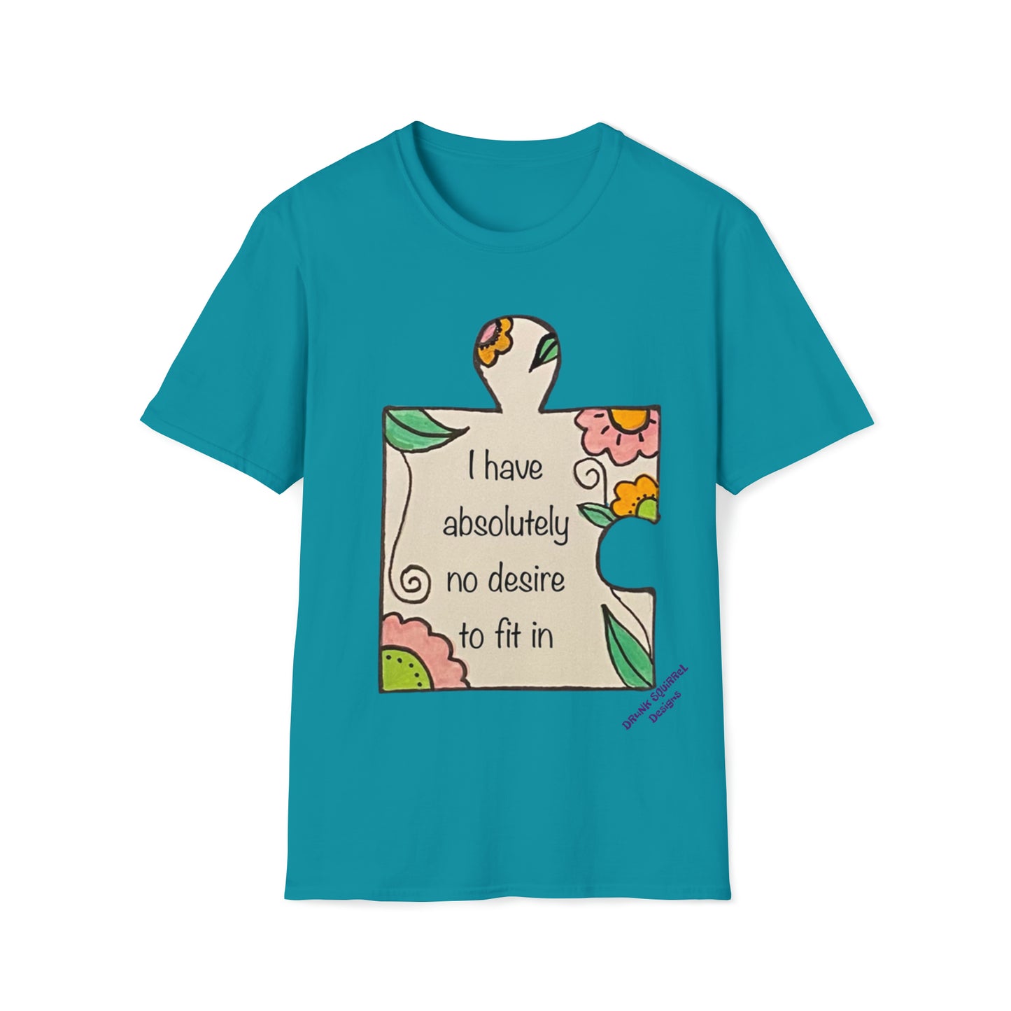 No desire to fit in - Unisex Softstyle T-Shirt